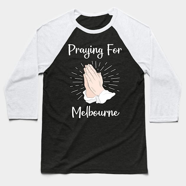 Praying For Melbourne Baseball T-Shirt by blakelan128